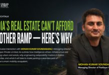 INDIA’S REAL ESTATE CAN’T AFFORD ANOTHER RAMP — HERE’S WHY : Mohan Kumar Soundararaj